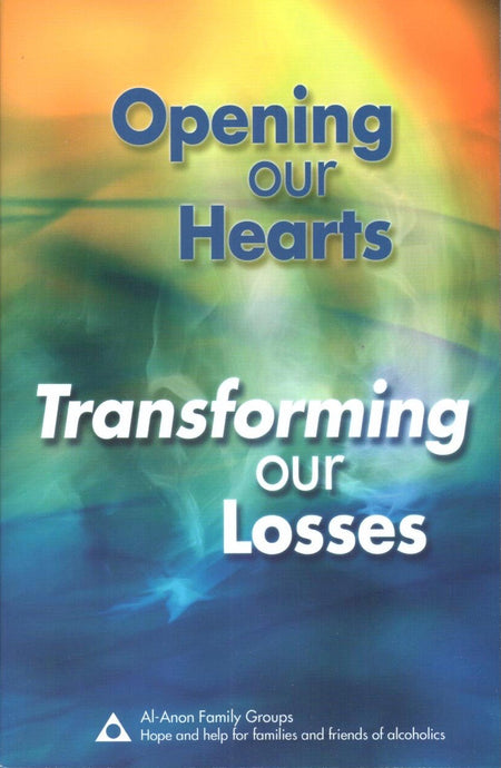 Opening Our Hearts, Transforming Our Losses