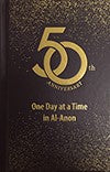 One Day at a Time in Al-Anon 50th Anniversary